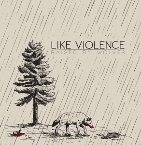 To listen to or to purchase Like Violence’s EP, “Raised by Wolves,” visit likeviolenceofficial.bandcamp.com. Mike Filipek illustration. 